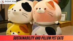 Sustainability and Pillow Pet Cats